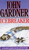 Icebreaker (John Gardner's Bond, #3)