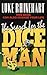 The Search for the Dice Man