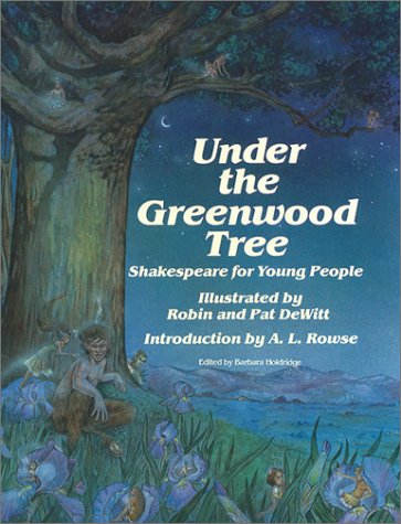 Under the Greenwood Tree: Shakespeare for Young People (Hardcover)