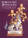 Porcelain For Palaces