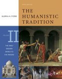 The Humanistic Tradition: The Early Modern World to the Present (The Humanistic Tradition, #2)