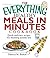 The Everything Healthy Meals in Minutes Cookbook: Quick-and-Easy Recipes for Shedding Pounds Fast