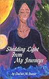 Shedding Light from My Journeys
