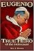 Eugenio: True Hero of the H...