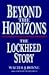 Beyond the Horizons: The Lockheed Story
