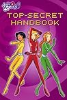 Top-Secret Handbook (Totally Spies!) Top-Secret Handbook (Totally Spies!)