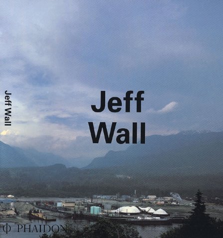 Jeff Wall: Phaidon Contemporary Artist Series (Paperback)