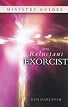 The Reluctant Exorcist