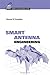 Smart Antenna Engineering (Artech House Mobile Communications Library)
