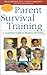 Parent Survival Training