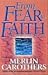 From Fear to Faith