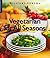 Vegetarian for All Seasons ...