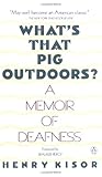 What's That Pig Outdoors? by Henry Kisor