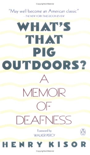 What's That Pig Outdoors?: A Memoir of Deafness (Paperback)