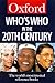 Who's Who in the Twentieth Century (Oxford Quick Reference)