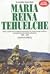 Maria Reina Tehuelche (Spanish Edition)