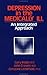 Depression And The Medically Ill: An Integrated Approach