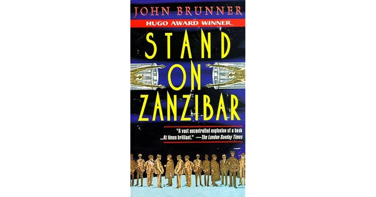 Stand on Zanzibar by John Brunner