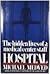 Hospital: The Hidden Lives of a Medical Center Staff