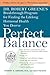 Perfect Balance: Dr. Robert Greene's Breakthrough Program for Finding the Lifelong Hormonal Health You Deserve