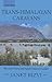 Trans-Himalayan Caravans: Merchant Princes and Peasant Traders in Ladakh
