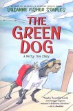 The Green Dog: A Mostly True Story (Paperback)