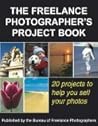 The Freelance Photographer's Project Book The Freelance Photographer's Project Book