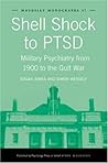 Shell Shock to PTSD: Military Psychiatry from 1900 to the Gulf War