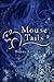 Mouse Tails