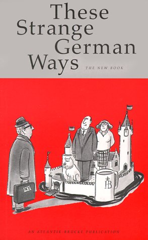 These Strange German Ways - The New Book (Paperback)