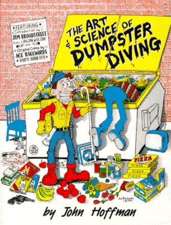 The Art and Science of Dumpster Diving (Paperback)