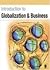Introduction to Globalization and Business: Relationships and Responsibilities