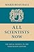 All Scientists Now: The Royal Society in the Nineteenth Century