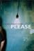 Please by Peter Darbyshire Please by Peter Darbyshire