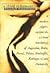 A Third Testament: A Modern Pilgrim Explores the Spiritual Wanderings of Augustine, Blake, Pascal, Tolstoy, Bonhoeffer, Kierkegaard, and Dostoevsky