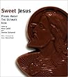 Sweet Jesus: Poems About the Ultimate Icon