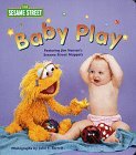 Baby Play (Sesame Street Muppets and Babies Board Books)