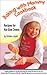 Baking with Mommy Cookbook: Recipes for Kid-Size Ovens
