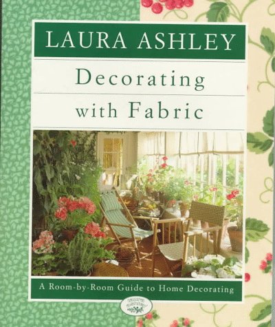 Laura Ashley Decorating With Fabric: A Room-by-Room Guide to Home Decorating (Paperback)