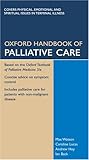 Oxford Handbook of Palliative Care (Oxford Handbooks Series)