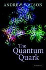 The Quantum Quark (Hardcover)