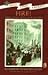 Fire!: The Beginnings of the Labor Movement (Once Upon America)