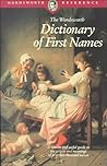 The Wordsworth Dictionary Of First Names