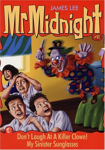 Don't Laugh At A Killer Clown! / My Sinister Sunglasses (Mr Midnight #11)