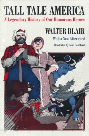 Tall Tale America: A Legendary History of our Humorous Heroes (Paperback)