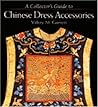 A Collector's Guide to Chinese Dress Accessories