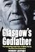Glasgow's Godfather  by Robert Jeffrey