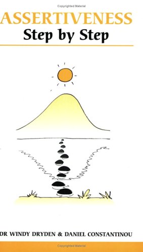 Assertiveness Step by Step (Overcoming Common Problems)
