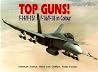 Top Guns!: F-14/F-15/F-16/F-18 in Color Top Guns!: F-14/F-15/F-16/F-18 in Color