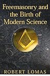 Freemasonry and the Birth of Modern Science